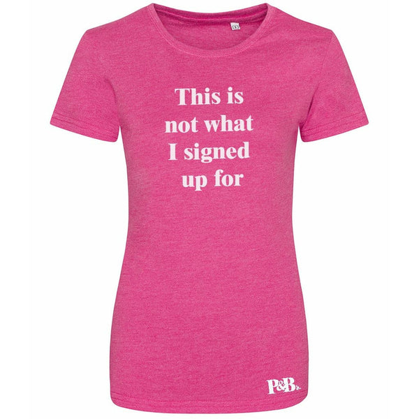 CLEMONS - This is not what I signed up for -   Sassive Aggressive Ladies' Tee