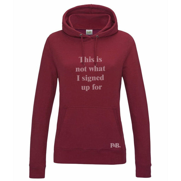 CLEMONS - This is not what I signed up for - Slim Fit Sassive Aggressive Hoodie