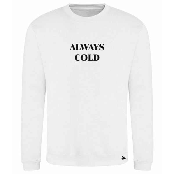 HIGGINS - ALWAYS COLD - Loose Fit Sassive Aggressive Sweater