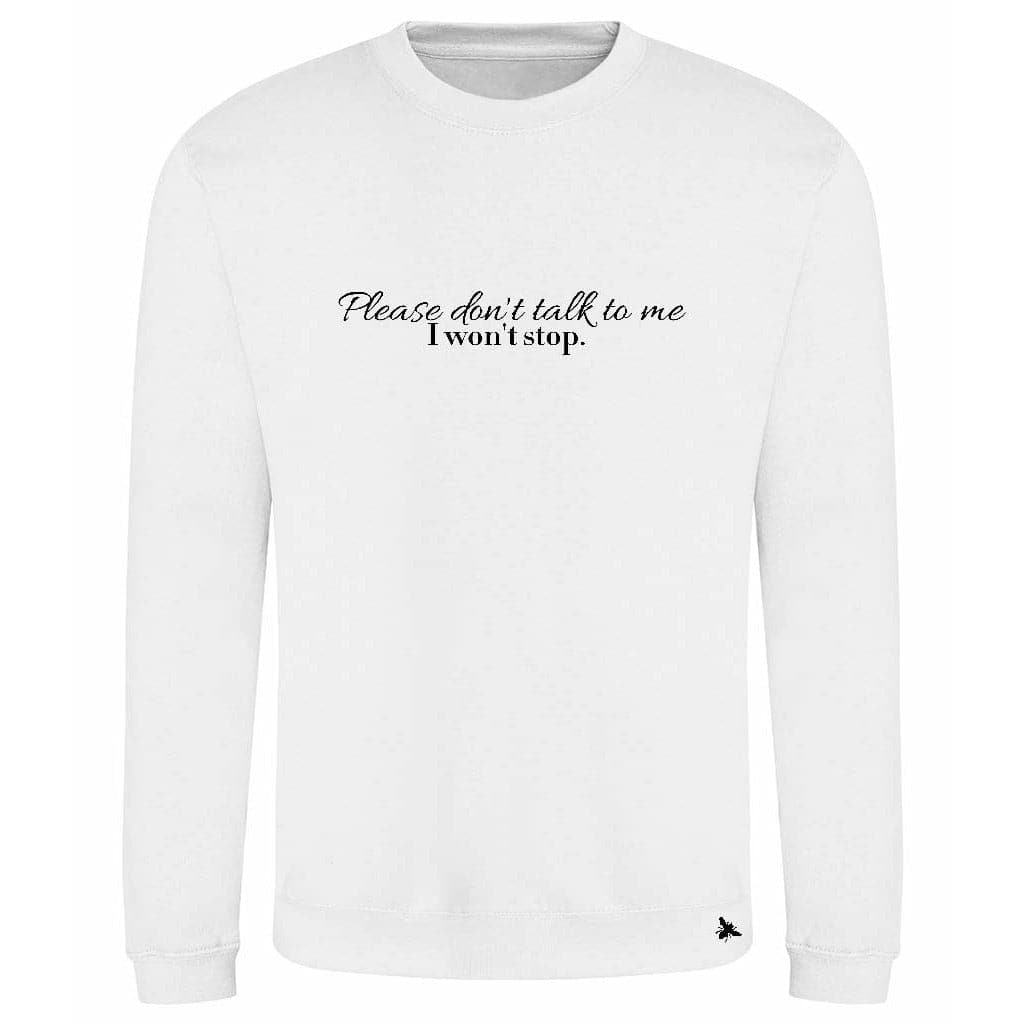 MOORE - Please don't talk to me, I won't stop - Loose Fit Sassive Aggressive Sweater